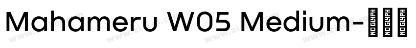 Mahameru W05 Medium字体转换